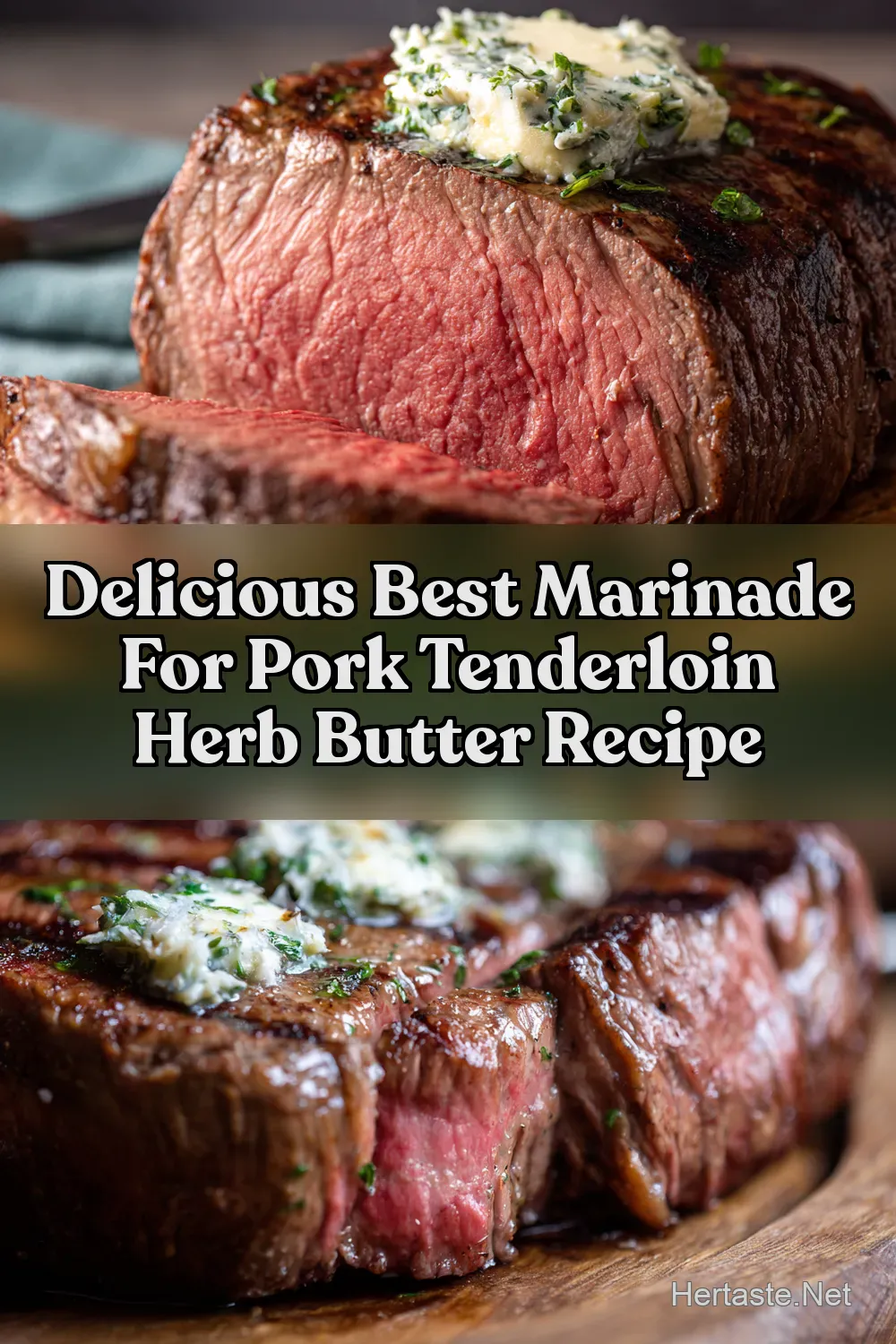 Juicy Grilled Tenderloin My Herb Butter Secret -…