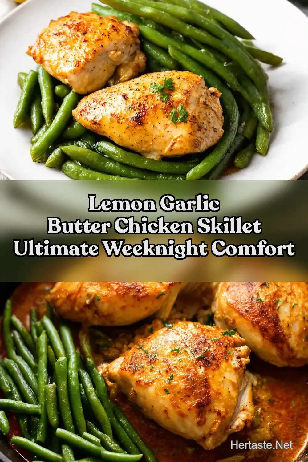 Lemon Garlic Butter Chicken and Green Beans Easy Skillet