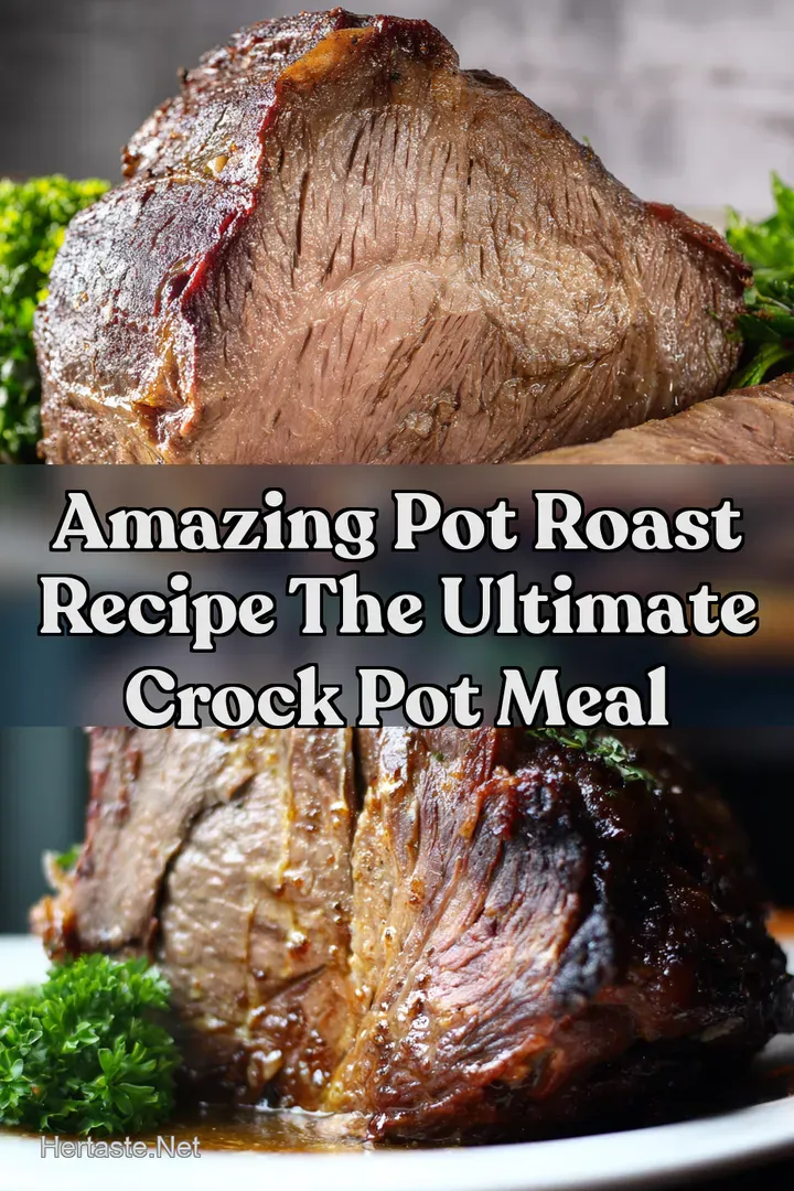 Amazing Pot Roast Recipe The Ultimate Crock Pot Meal