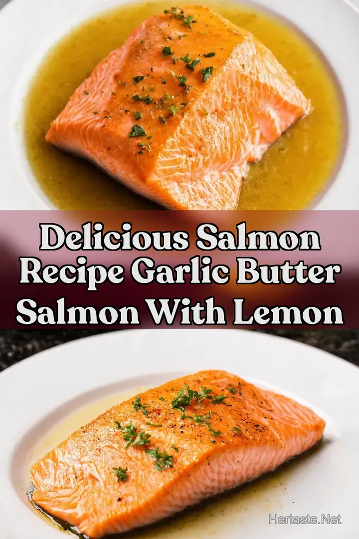 Delicious Salmon Recipe Garlic Butter Salmon with Lemon